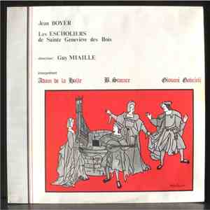 Jean Boyer , Les Escholiers De Sainte Geneviève Des Bois, Guy Miaille, Adam De La Halle, Bernardo Storace, Giovanni Gabrieli - Interprètent download mp3 flac