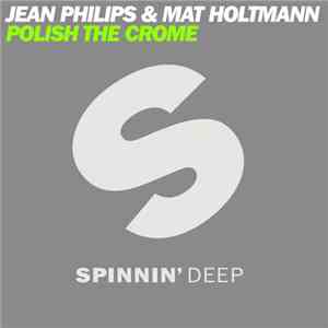 Jean Philips & Mat Holtmann - Polish The Crome download free