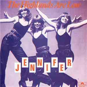 Jennifer  - The Highlands Are Low download mp3 flac