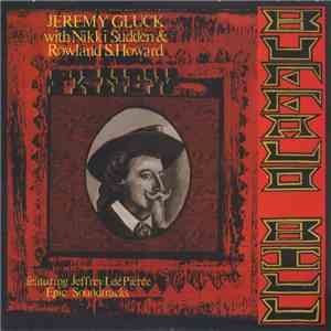 Jeremy Gluck With Nikki Sudden & Rowland S. Howard Featuring Jeffrey Lee Pierce, Epic Soundtracks - I Knew Buffalo Bill download mp3 flac