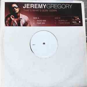 Jeremy Gregory - That's What's Goin Down download mp3 flac