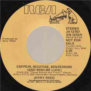 Jerry Reed - Caffein, Nicotine, Benzedrine (And Wish Me Luck) download free