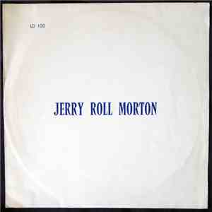 Jerry Roll Morton - Jelly Roll Morton's New Orleans Memories download free