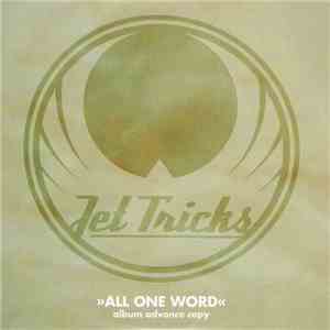 Jet Tricks - All One Word download mp3 flac