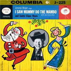 Jimmy Boyd - I Saw Mommy Do The Mambo (With You Know Who) / Santa Claus Blues download free