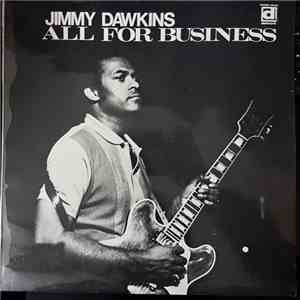 Jimmy Dawkins - All For Business download free