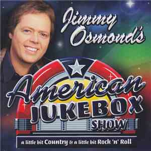 Jimmy Osmond - Jimmy Osmond's American Jukebox Show download mp3 flac