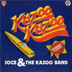 Joce And The Kazoo Band - Kazoo Kazoo download free