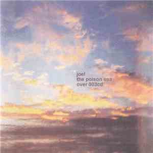Joel - The Poison Sea download mp3 flac