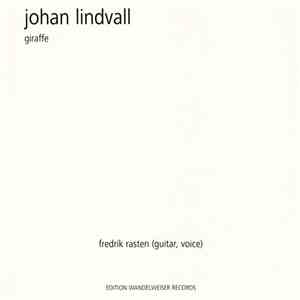 Johan Lindvall  - Fredrik Rasten - Giraffe download mp3 flac