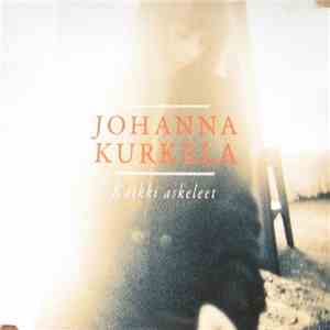 Johanna Kurkela - Kaikki Askeleet download mp3 flac