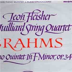 Johannes Brahms - Juilliard Streichquartett / Leon Fleisher - Piano Quintet In F Minor, Op. 34 download free