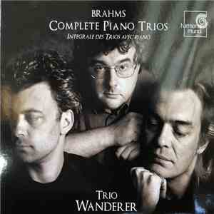 Johannes Brahms - Trio Wanderer - Complete Piano Trios / Integrale Des Trios Avec Piano download mp3 flac