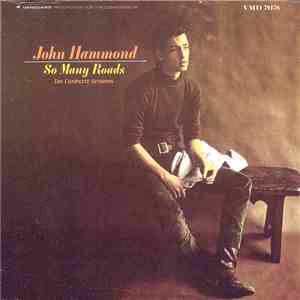 John Hammond - So Many Roads: The Complete Sessions download free
