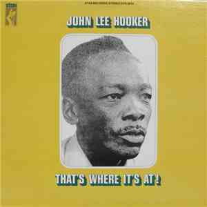 John Lee Hooker - That's Where It's At download mp3 flac