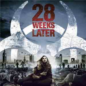 John Murphy  - 28 Weeks Later (Original Motion Picture Soundtrack) download mp3 flac