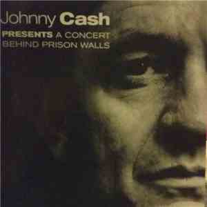 Johnny Cash - A Concert Behind Prison Walls download mp3 flac