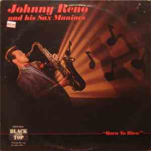 Johnny Reno - Born To Blow download free