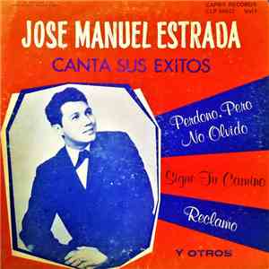 José Manuel Estrada - Canta Sus Exitos download mp3 flac
