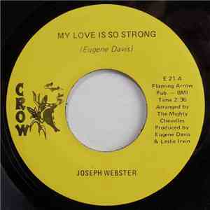 Joseph Webster  / The Mighty Chevelles - My Love Is So Strong download free