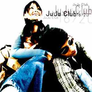 JuJu Club - 16/20 download free