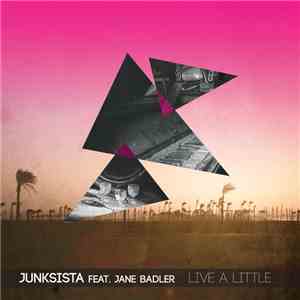 Junksista Feat. Jane Badler - Live A Little download mp3 flac