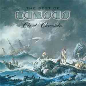 Kansas  - The Best Of Kansas - Closet Chronicles download free