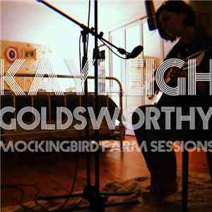 Kayleigh Goldsworthy - Mockingbird Farm Sessions download mp3 flac