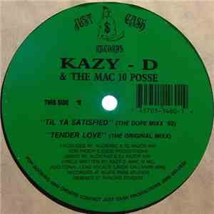 Kazy-D & The Mac 10 Posse - Til Ya Satisfied download free
