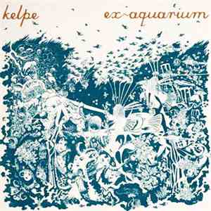 Kelpe - Ex-Aquarium download free