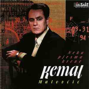 Kemal Malovčić - Neka Pjesma Krene download mp3 flac