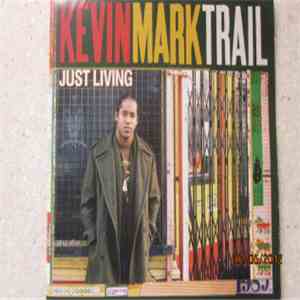 Kevin Mark Trail - Just Living download free