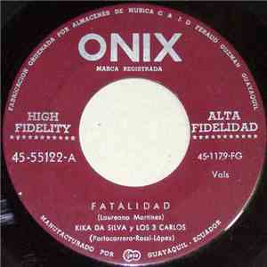 Kika Da Silva  Y Los 3 Carlos - Fatalidad download free