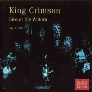 King Crimson - Live At The Wiltern (July 1, 1995) download free