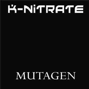 K-Nitrate - Mutagen download free