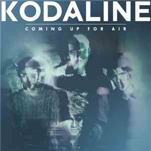Kodaline - Coming Up For Air download free