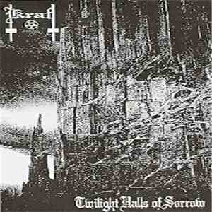 Kraft  - Twilight Halls Of Sorrow download mp3 flac