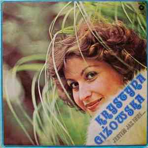 Krystyna Giżowska - Jestem Jak Inne... download free