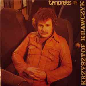 Krzysztof Krawczyk - Byle Było Tak / Parostatek / Rysunek Na Szkle / W Przemijaniu Dni download mp3 flac