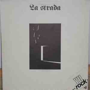 La Strada  - La Strada download free