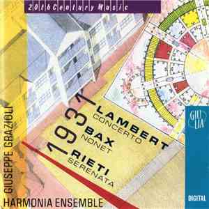 Lambert, Bax, Rieti, Harmonia Ensemble, Giuseppe Grazioli - 1931: Lambert Concerto, Bax Nonet, Rieti Serenata download mp3 flac