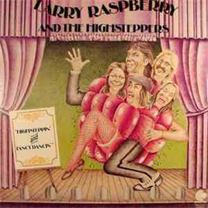 Larry Raspberry And The Highsteppers - "Highsteppin' And Fancy Dancin'" download free