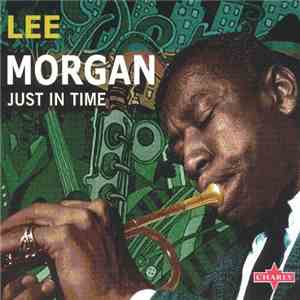 Lee Morgan - Just In Time download mp3 flac