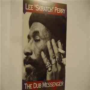 Lee "Scratch" Perry - The Dub Messenger download free