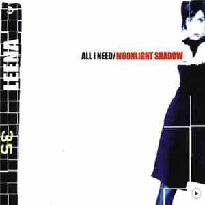 Leena - All I Need / Moonlight Shadow download mp3 flac