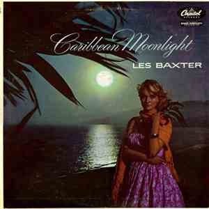 Les Baxter - Caribbean Moonlight download free