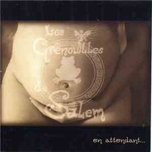Les Grenouilles De Salem - En Attendant download free