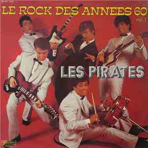 Les Pirates Avec Dany Logan - Le Rock Des Années 60 Vol.1 download mp3 flac