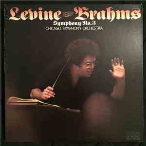 Levine Conducts Brahms, Chicago Symphony Orchestra - Symphony No. 3 download free
