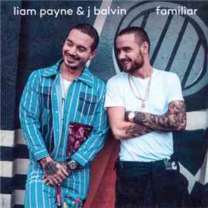 Liam Payne & J Balvin - Familiar download mp3 flac